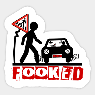 FOOKED-RUNDOWN Sticker